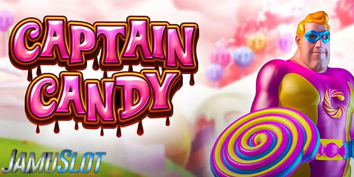 Bocoran Rahasia Sukses Bermain Slot Captain Candy Di Situs JAMUSLOT