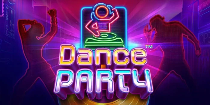 Cara Bermain Slot Dance Party Agar Menang Besar Setiap Hari